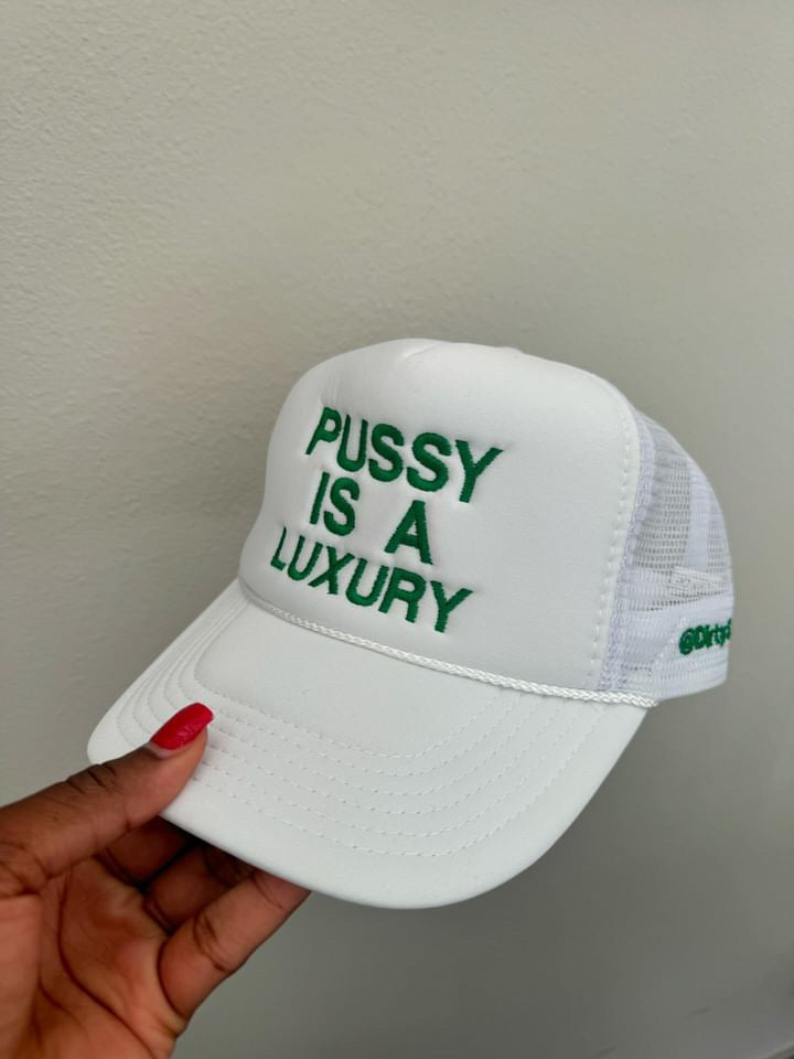 'Pussy is a luxury' white